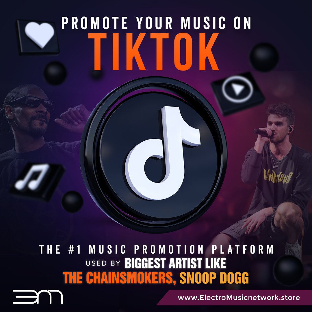 TIKTOK PACKAGE ElectroMusic Network